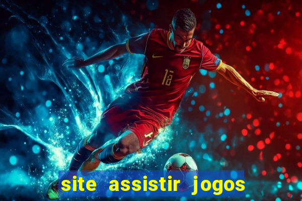 site assistir jogos de futebol